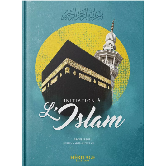 Initiation à l'islam - Muhammad Hamidullah